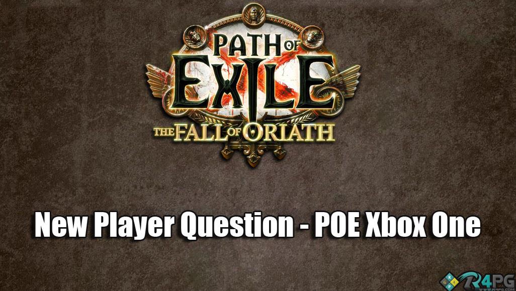 What You Should Be Doing In Path Of Exile On Xbox One